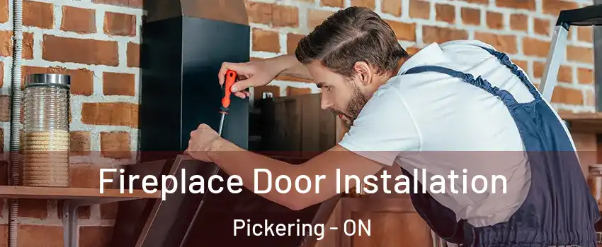  Fireplace Door Installation Pickering - ON