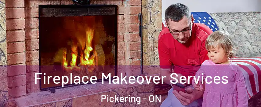  Fireplace Makeover Services Pickering - ON