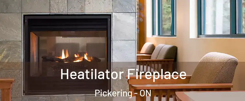  Heatilator Fireplace Pickering - ON