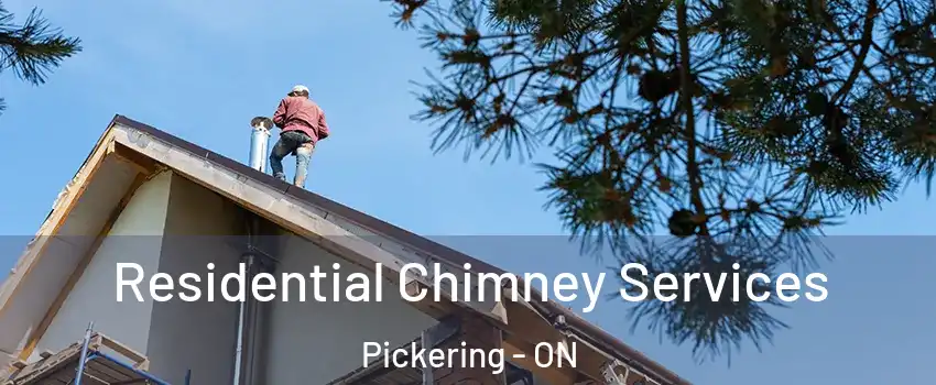  Residential Chimney Services Pickering - ON