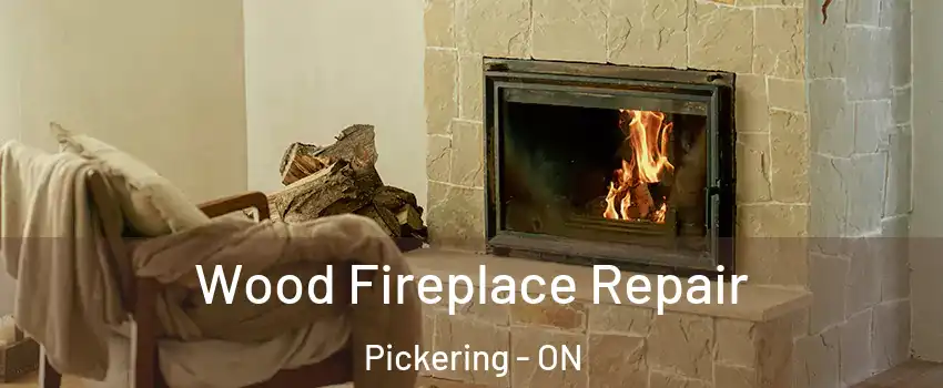 Wood Fireplace Repair Pickering - ON